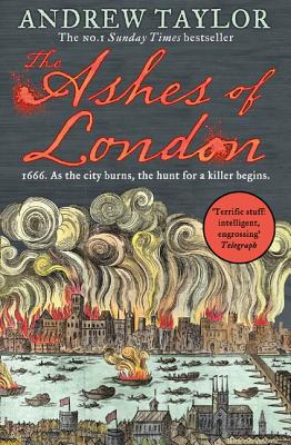 The Ashes of London By Andrew Taylor Cover Image