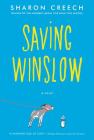 Saving Winslow By Sharon Creech Cover Image