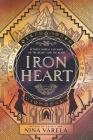 Iron Heart (Crier's War #2) By Nina Varela Cover Image