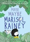 Maybe Maybe Marisol Rainey By Erin Entrada Kelly, Erin Entrada Kelly (Illustrator) Cover Image