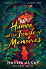 Hamra and the Jungle of Memories By Hanna Alkaf Cover Image