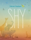 Shy By Deborah Freedman Cover Image