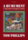A Humument: A Treated Victorian Novel By Tom Phillips Cover Image