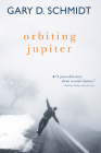 Orbiting Jupiter By Gary D. Schmidt Cover Image