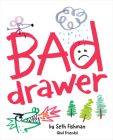 Bad Drawer By Seth Fishman, Jessixa Bagley (Illustrator), Armand Baltazar (Illustrator), Anna Bond (Illustrator), Seth Fishman (Illustrator), Travis Foster (Illustrator), Jessica Hische (Illustrator), Tillie Walden (Illustrator), Ethan Young (Illustrator) Cover Image