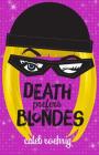 Death Prefers Blondes By Caleb Roehrig Cover Image