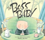 The Boss Baby By Marla Frazee, Marla Frazee (Illustrator) Cover Image