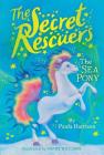 The Sea Pony (The Secret Rescuers #6) By Paula Harrison, Sophy Williams (Illustrator) Cover Image