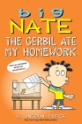 Big Nate: The Gerbil Ate My Homework By Lincoln Peirce Cover Image