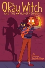 The Okay Witch and the Hungry Shadow By Emma Steinkellner, Emma Steinkellner (Illustrator) Cover Image