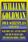 William Goldman: Four Screenplays with Essays (Applause Books) By William Goldman Cover Image