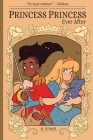Princess Princess Ever After By K. O'Neill, K. O'Neill (Illustrator) Cover Image