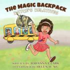 The Magic Backpack: Rayce's Relatives By Helen H. Wu (Illustrator), Iris M. Williams (Editor), Johanna Clark Cover Image