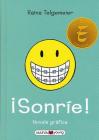 Sonrie! = Smile By Raina Telgemeier, Stephanie Yue, Jofre Homedes Cover Image