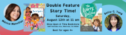 Double Feature Story Time on Saturday, August 12th at 11 am for How to Speak in Spanglish and The Worry Balloon with Mónica Mancillas and Betty C. Tang at Once Upon A Time Bookstore, 2207 Honolulu Ave., Montrose, CA 91020. Best for ages 4+.