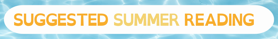 "Suggested Summer Reading" with pool water ripples in the background.